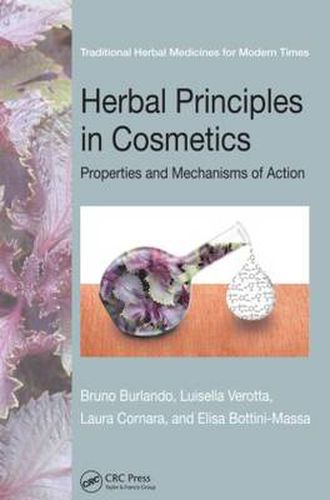 Cover image for Herbal Principles in Cosmetics: Properties and Mechanisms of Action