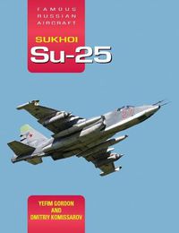 Cover image for Famous Russian Aircraft Sukhoi Su-25