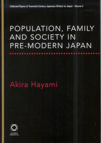 Cover image for Population, Family and Society in Pre-Modern Japan