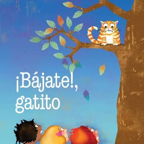 Cover image for !baja, Gatito!: Kitty Come Down!