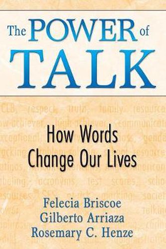 Cover image for The Power of Talk: How Words Change Our Lives