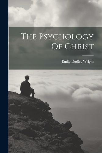 Cover image for The Psychology Of Christ