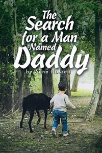 Cover image for The Search for a Man Named Daddy