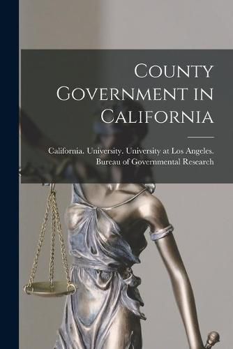 Cover image for County Government in California