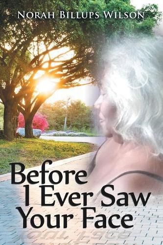 Cover image for Before I Ever Saw Your Face