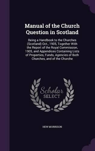 Cover image for Manual of the Church Question in Scotland
