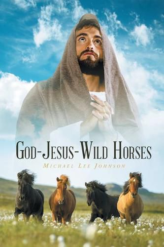 Cover image for God-Jesus-Wild Horses