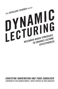 Cover image for Dynamic Lecturing: Research-Based Strategies to Enhance Lecture Effectiveness