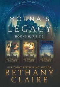 Cover image for Morna's Legacy: Books 6, 7, & 7.5: Scottish, Time Travel Romances