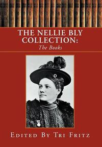 Cover image for The Nellie Bly Collection