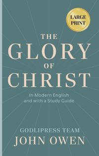 Cover image for John Owen The Glory of Christ