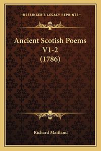 Cover image for Ancient Scotish Poems V1-2 (1786)