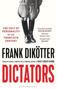 Cover image for Dictators: The Cult of Personality in the Twentieth Century