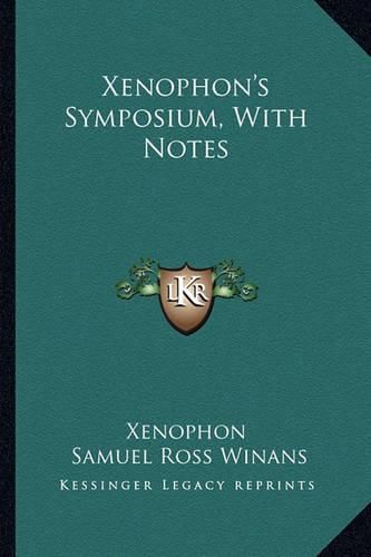 Xenophon's Symposium, with Notes