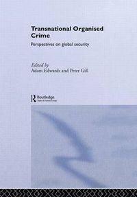 Cover image for Transnational Organised Crime: Perspectives on Global Security