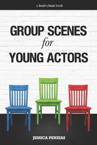 Cover image for Group Scenes for Young Actors: 32 High-Quality Scenes for Kids and Teens