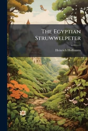 Cover image for The Egyptian Struwwelpeter