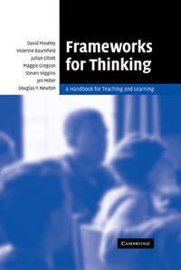 Cover image for Frameworks for Thinking: A Handbook for Teaching and Learning