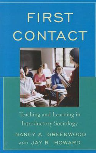 Cover image for First Contact: Teaching and Learning in Introductory Sociology