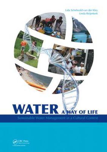 Cover image for Water: A way of life: Sustainable water management in a cultural context
