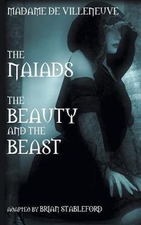 Cover image for The Naiads * Beauty and the Beast
