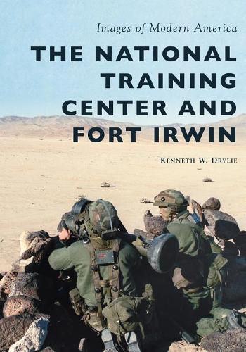 The National Training Center and Fort Irwin