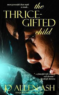 Cover image for The Thrice-Gifted Child - Shadow Journey Series Book Two