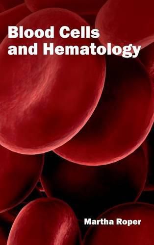 Cover image for Blood Cells and Hematology