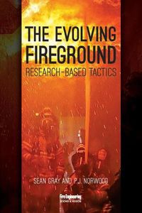 Cover image for The Evolving Fireground: Research-Based Tactics