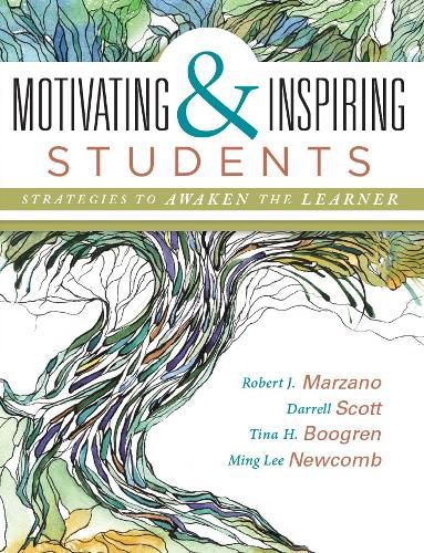 Cover image for Motivating & Inspiring Students: Strategies to Awaken the Learner - Helping Students Connect to Something Greater Than Themselves