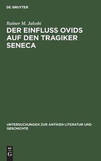 Cover image for Der Einfluss Ovids auf den Tragiker Seneca