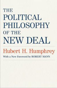 Cover image for The Political Philosophy of the New Deal