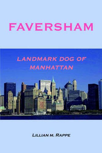 Cover image for Faversham - Landmark Dog of Manhattan