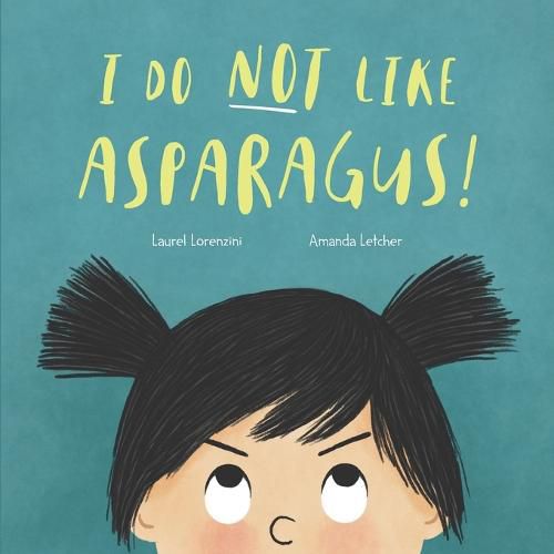 Cover image for I Do Not Like Asparagus!
