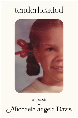 Tenderheaded
