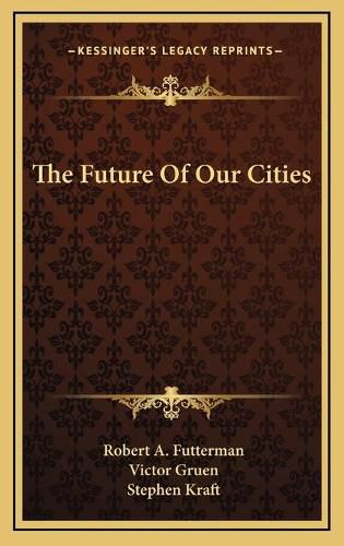 Cover image for The Future of Our Cities the Future of Our Cities