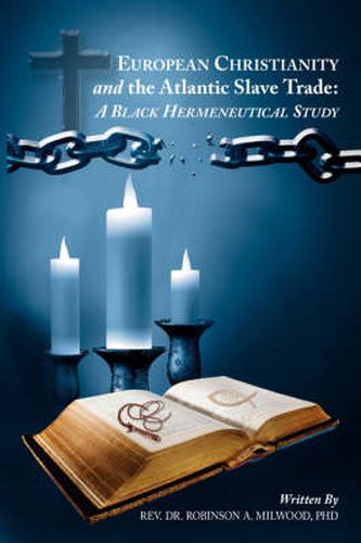 Cover image for European Christianity and the Atlantic Slave Trade: A Black Hermeneutical Study