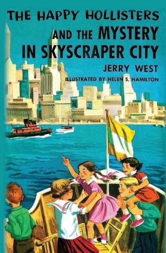 The Happy Hollisters and the Mystery in Skyscraper City