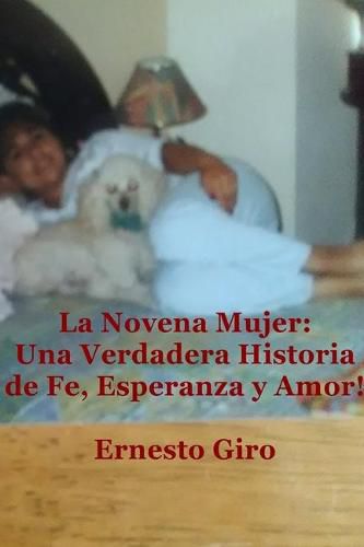 Cover image for La Novena Mujer: Una Verdadera Historia de Fe, Esperanza y Amor