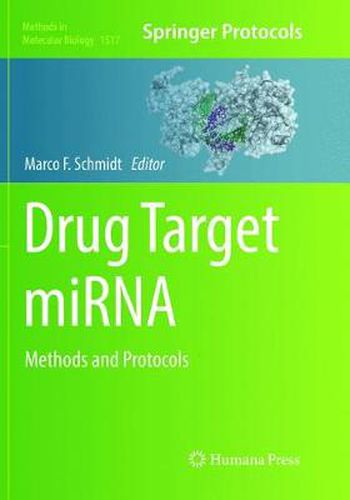 Drug Target miRNA: Methods and Protocols