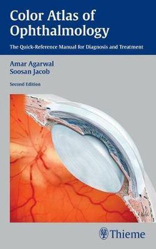 Cover image for Color Atlas of Ophthalmology: The Quick-Reference Manual for Diagnosis and Treatment