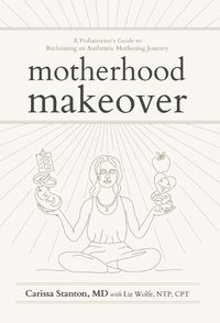 Cover image for Motherhood Makeover