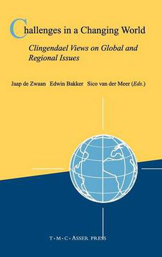 Cover image for Challenges in a Changing World: Clingendael Views on Global and Regional Issues