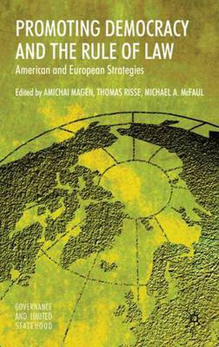 Cover image for Promoting Democracy and the Rule of Law: American and European Strategies