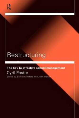 Cover image for Restructuring: The Key to Effective School Management