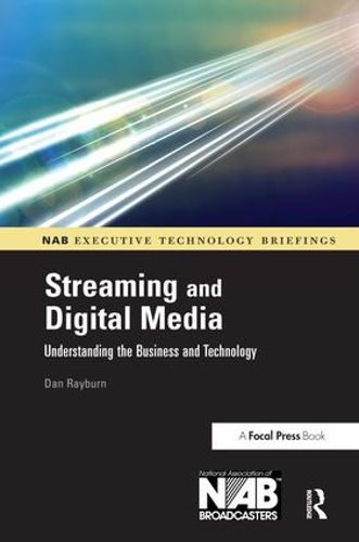Cover image for Streaming and Digital Media: Understanding the Business and Technology