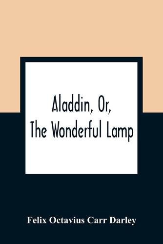 Cover image for Aladdin, Or, The Wonderful Lamp