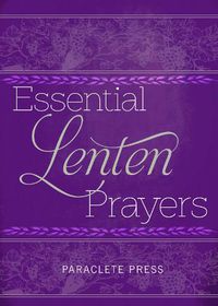 Cover image for Essential Lenten Prayers