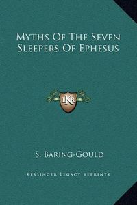 Cover image for Myths of the Seven Sleepers of Ephesus