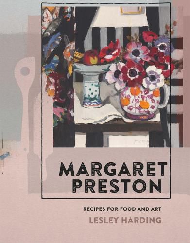 Cover image for Margaret Preston: Recipes for Food and Art